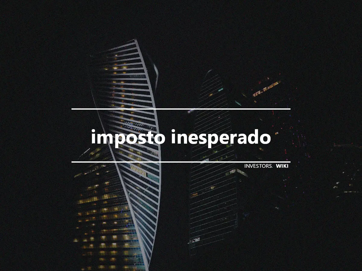 imposto inesperado