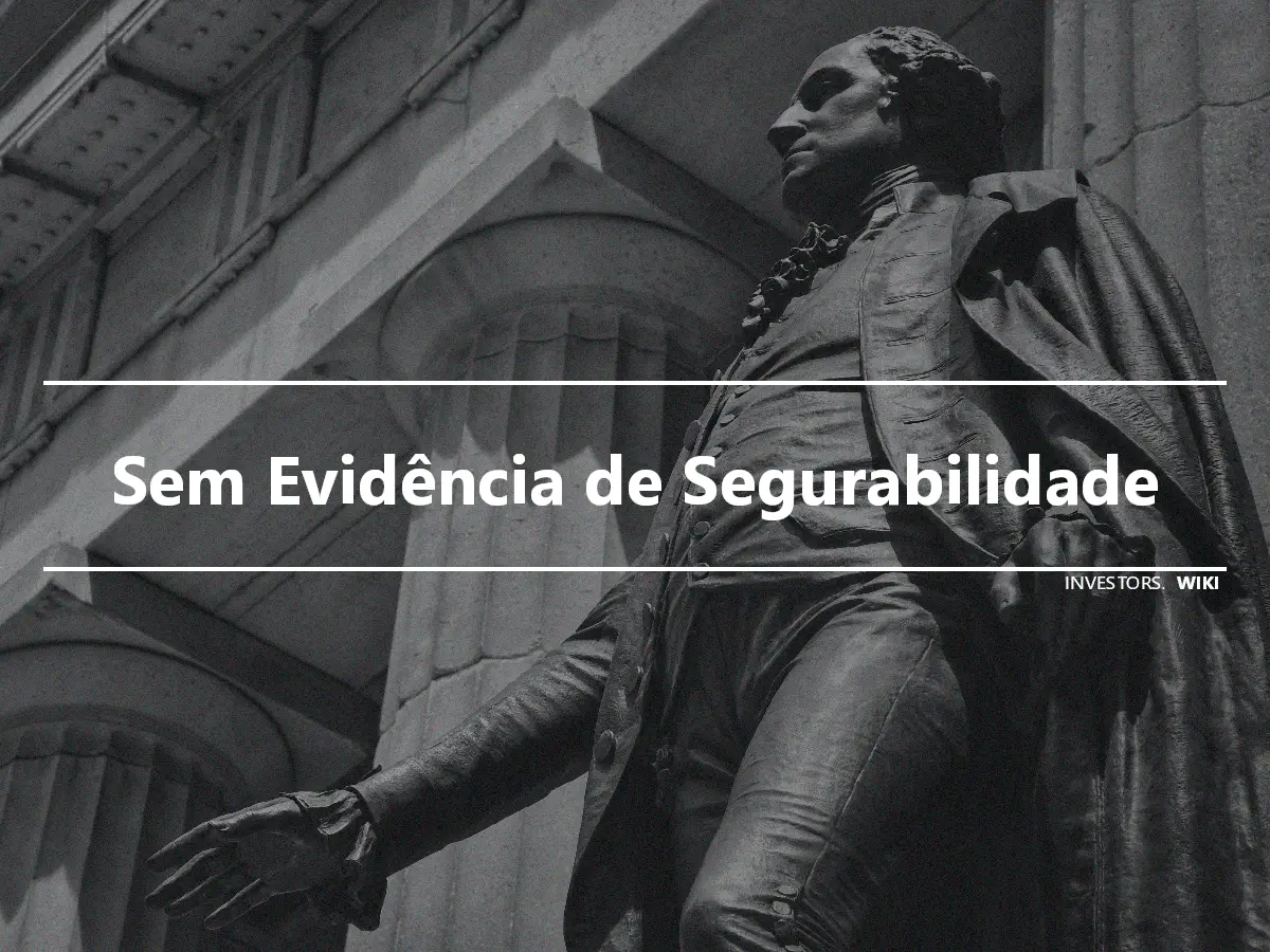 Sem Evidência de Segurabilidade