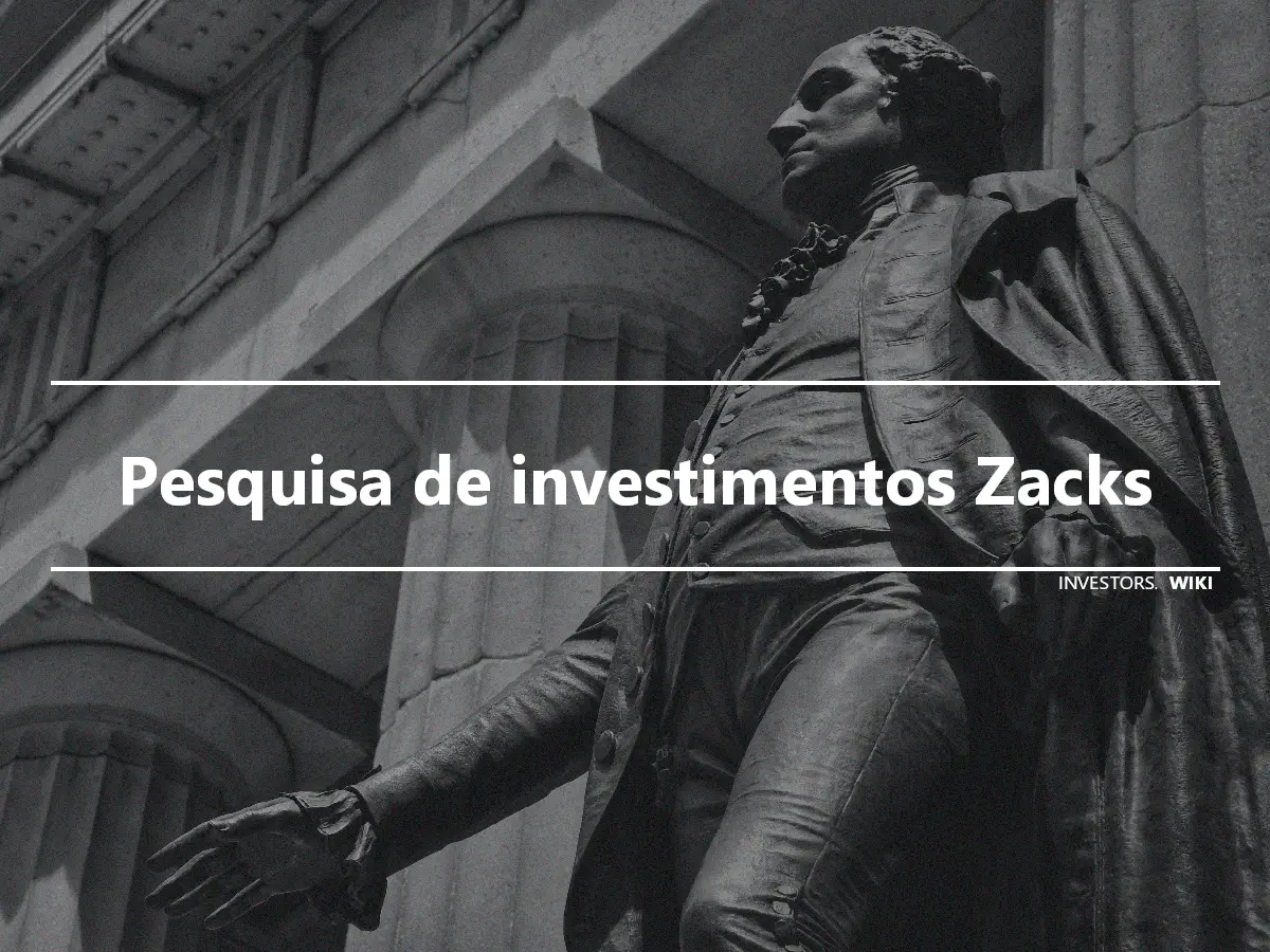 Pesquisa de investimentos Zacks