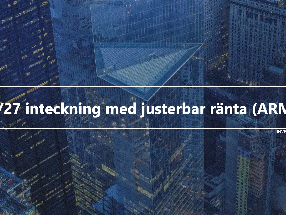 3/27 inteckning med justerbar ränta (ARM)