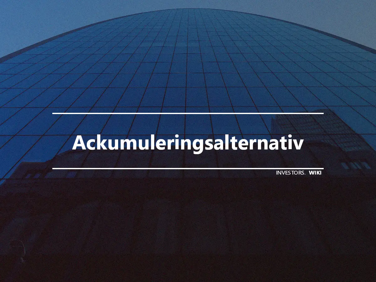 Ackumuleringsalternativ