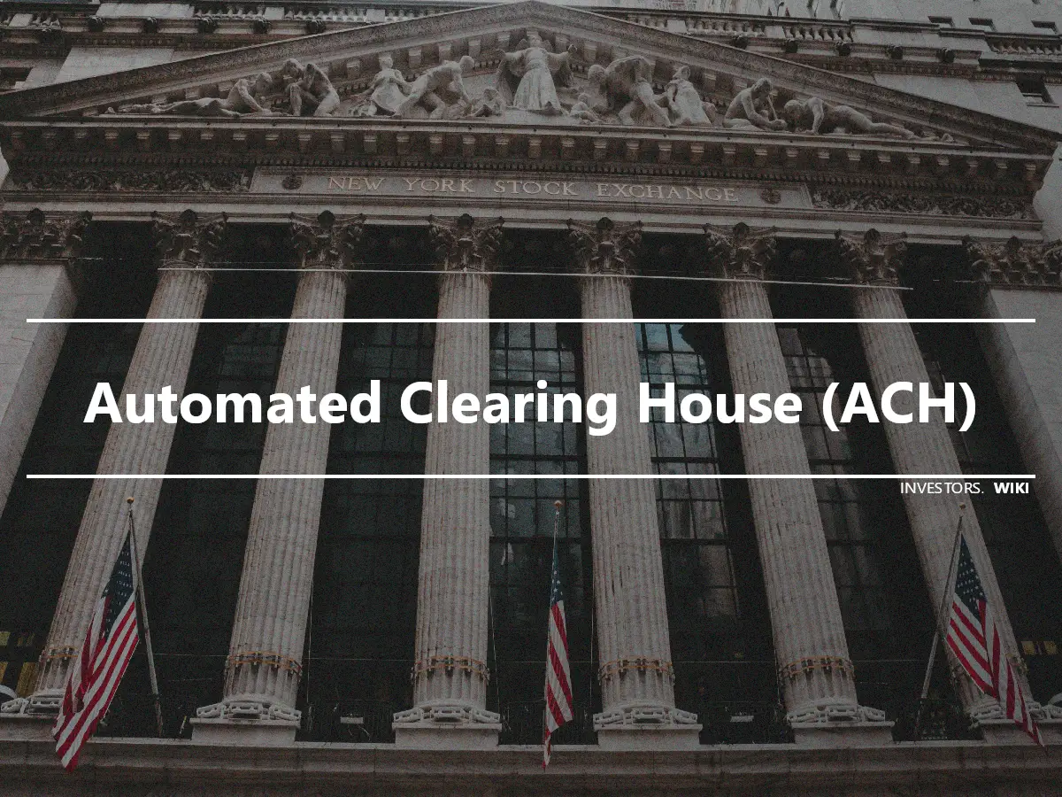 Automated Clearing House (ACH)