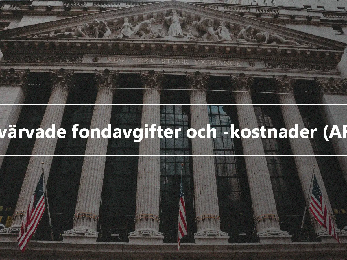 Förvärvade fondavgifter och -kostnader (AFFE)