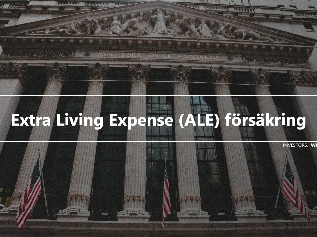 Extra Living Expense (ALE) försäkring