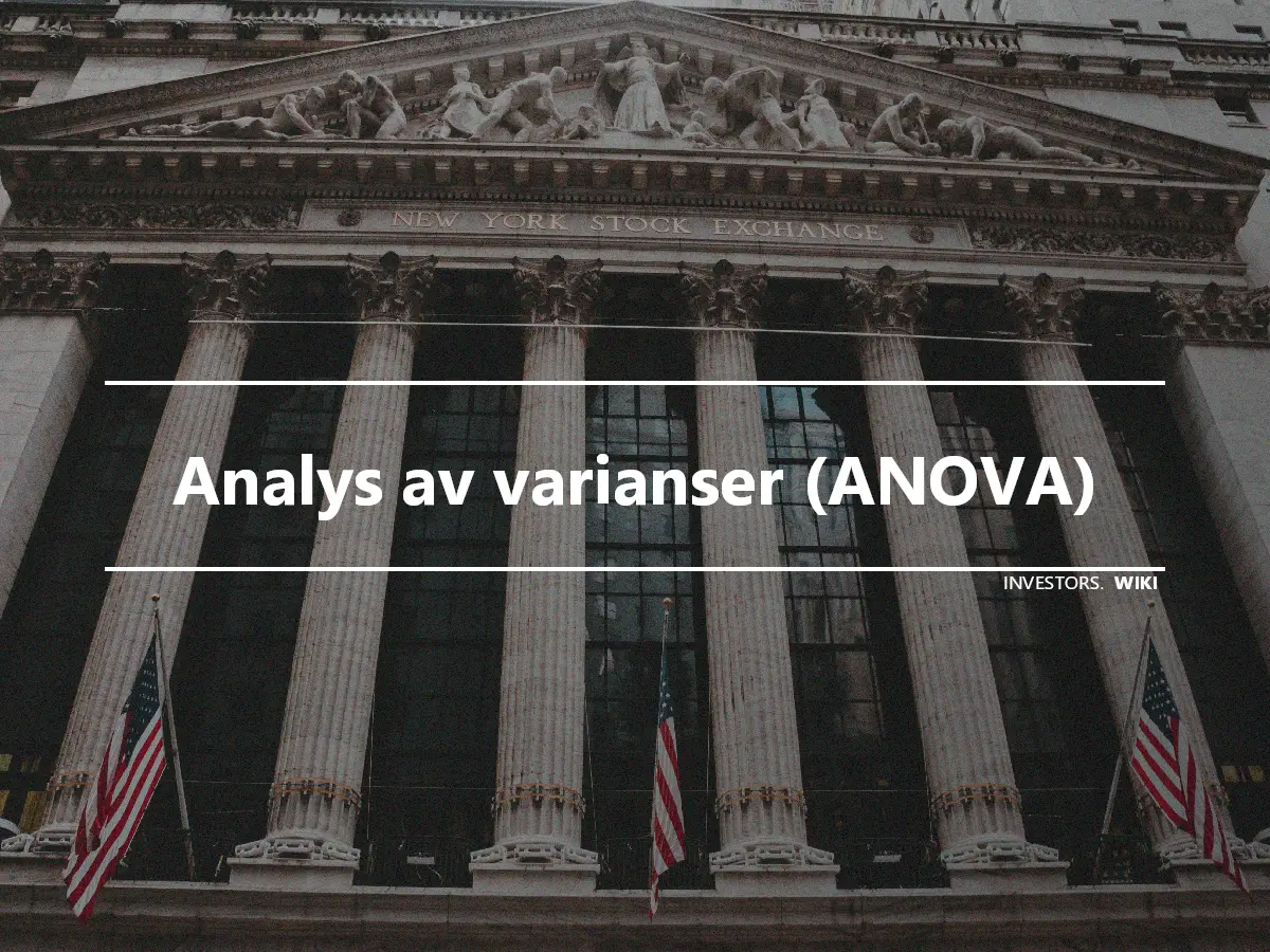 Analys av varianser (ANOVA)