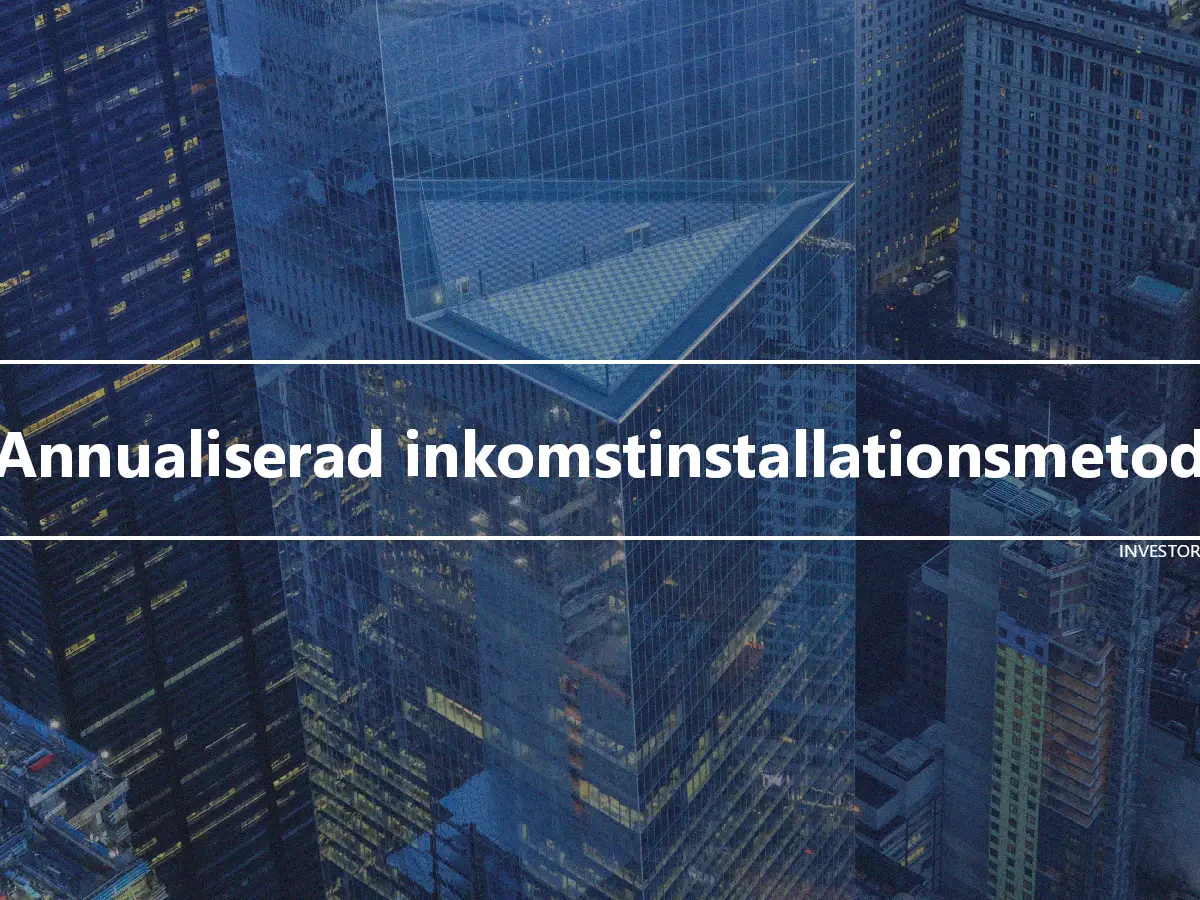 Annualiserad inkomstinstallationsmetod