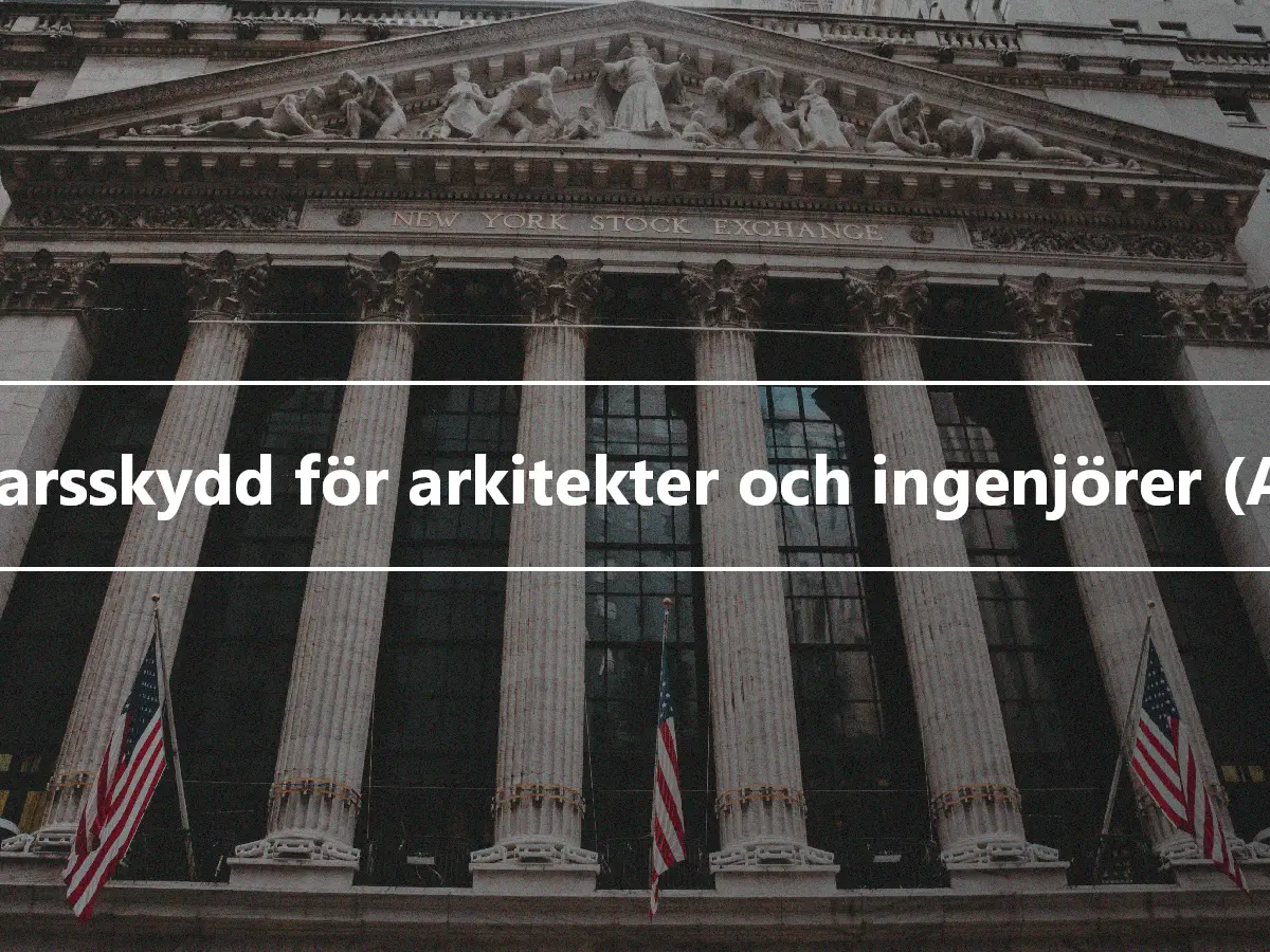 Ansvarsskydd för arkitekter och ingenjörer (A&E).