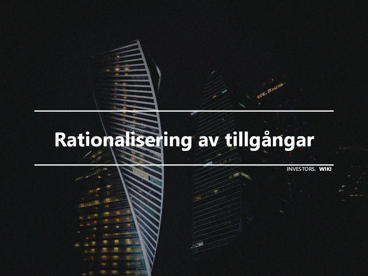 Rationalisering av tillgångar