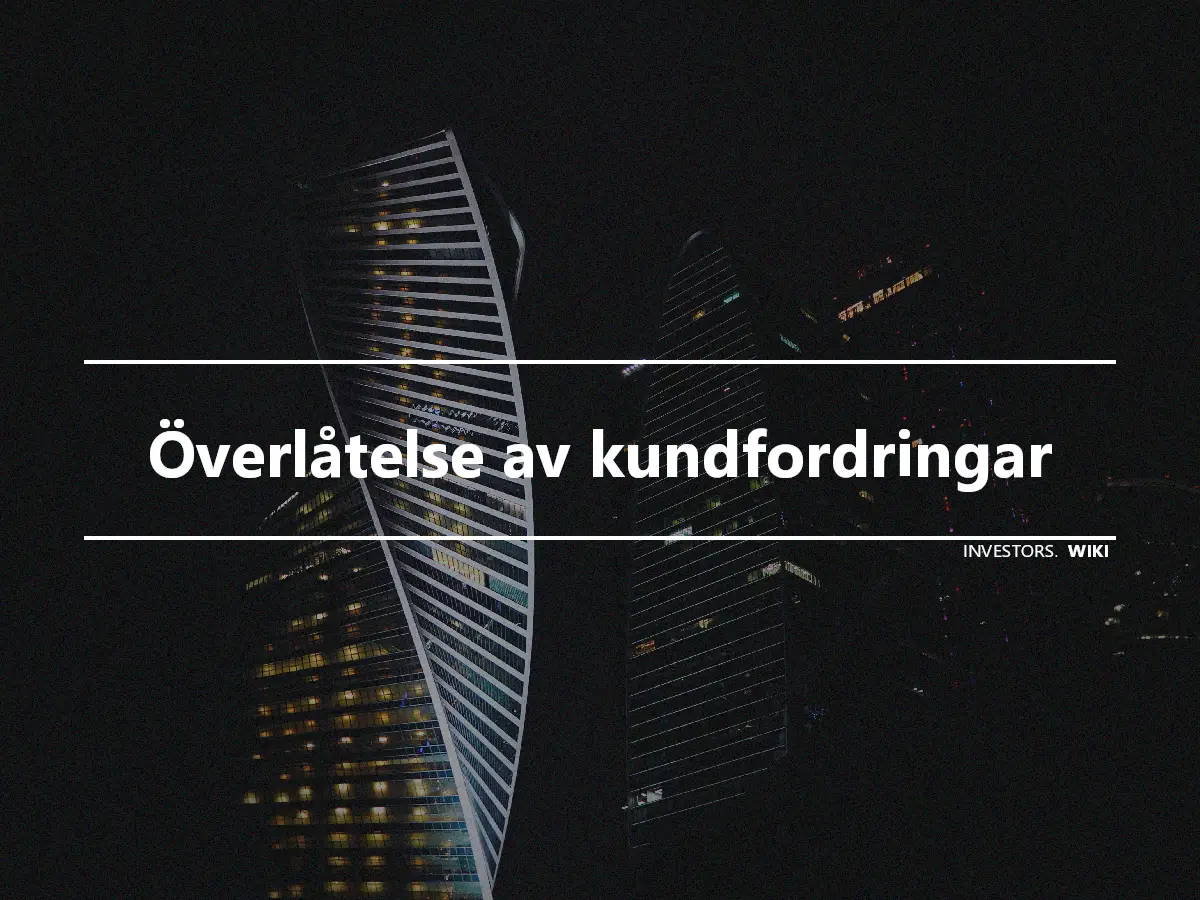 Överlåtelse av kundfordringar