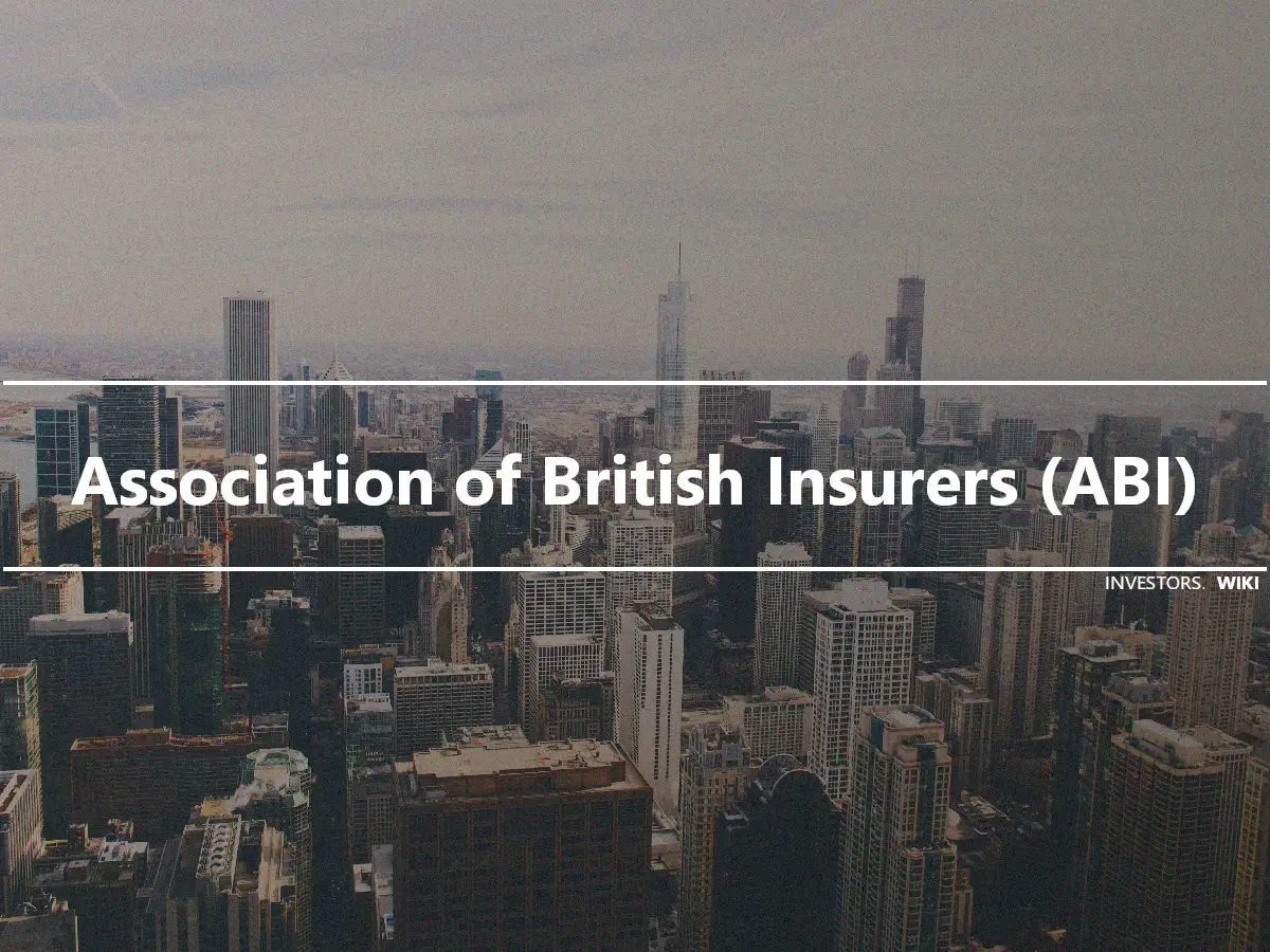 Association of British Insurers (ABI)