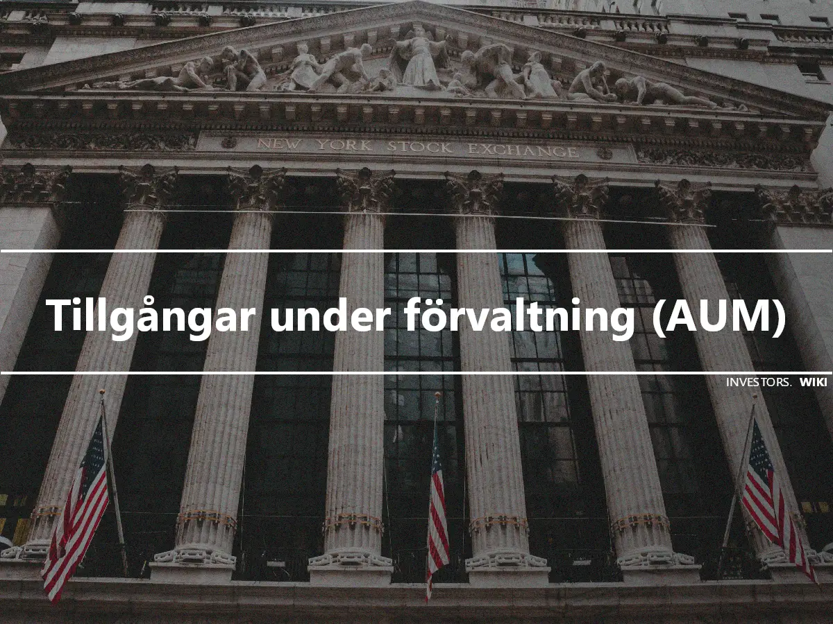 Tillgångar under förvaltning (AUM)