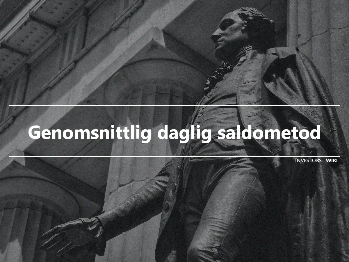 Genomsnittlig daglig saldometod