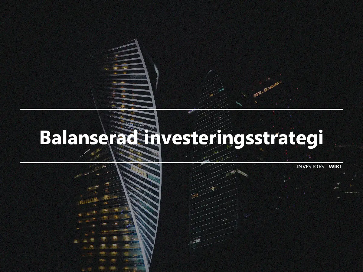 Balanserad investeringsstrategi
