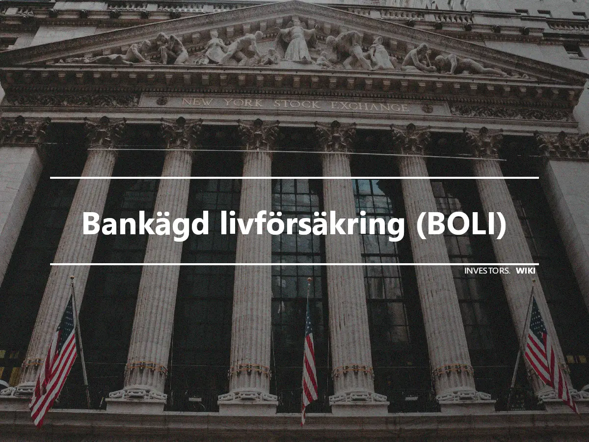 Bankägd livförsäkring (BOLI)