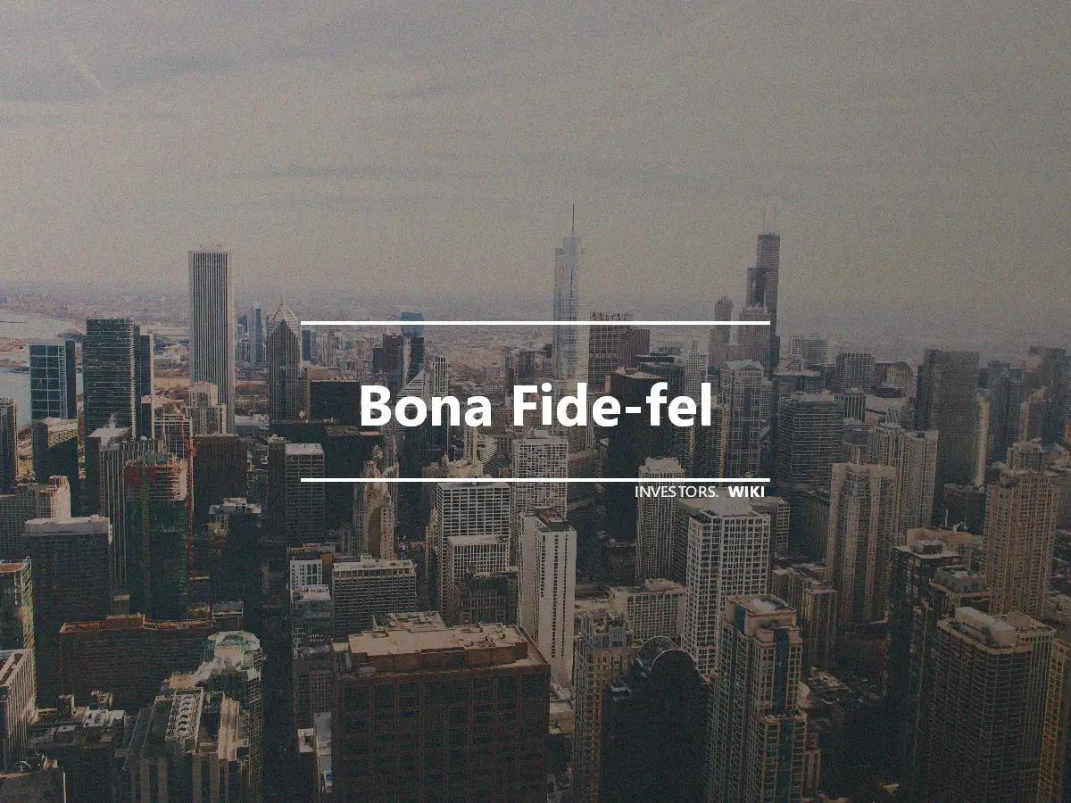 Bona Fide-fel