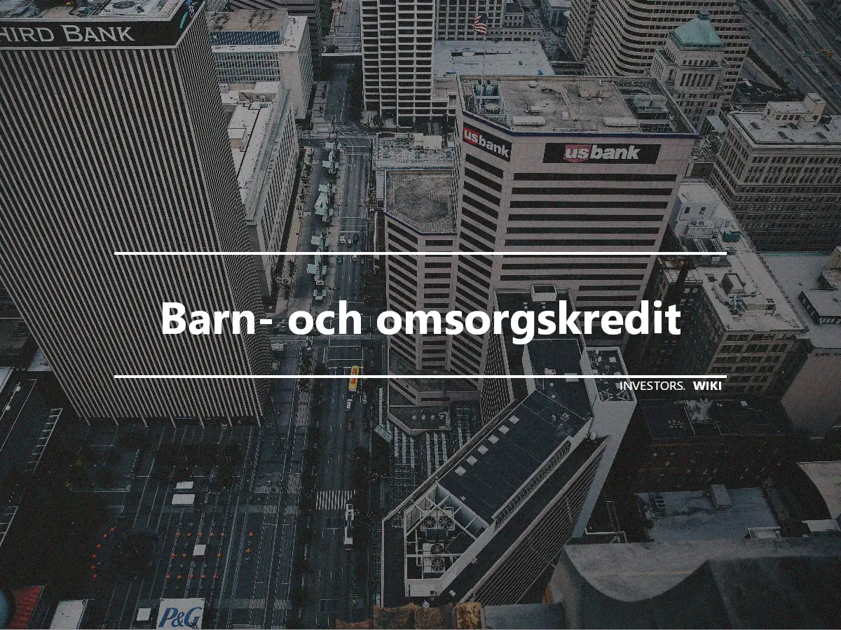 Barn- och omsorgskredit