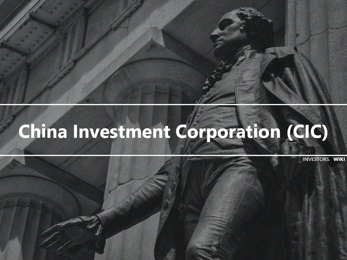 China Investment Corporation (CIC)