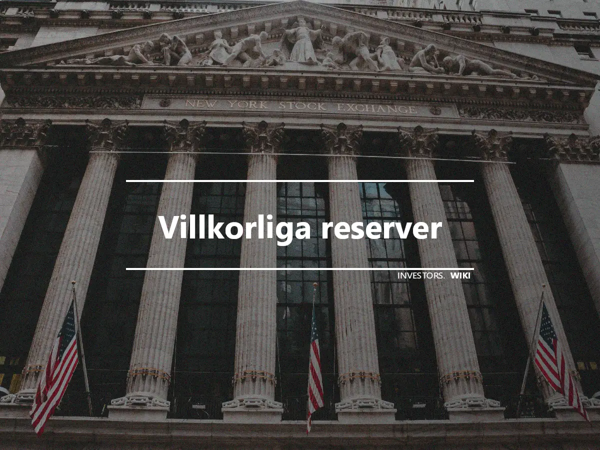 Villkorliga reserver