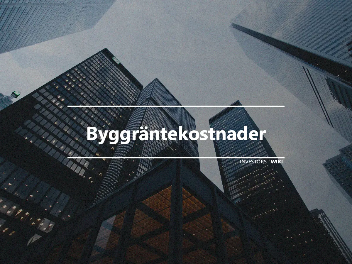 Byggräntekostnader