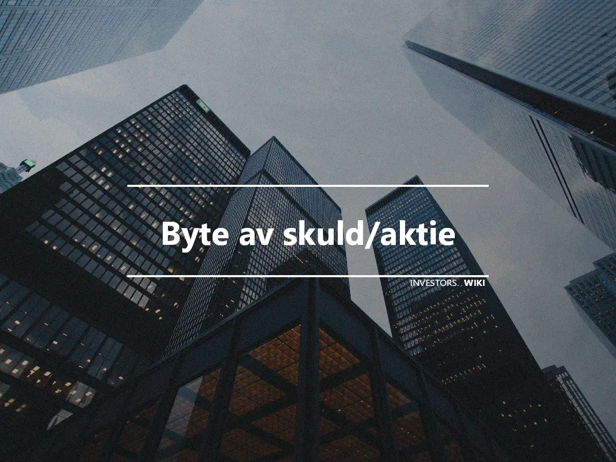 Byte av skuld/aktie