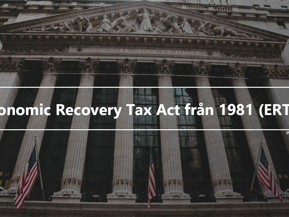 Economic Recovery Tax Act från 1981 (ERTA)