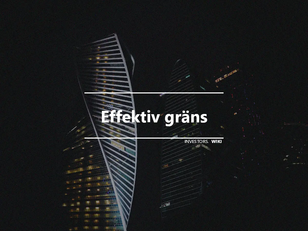 Effektiv gräns