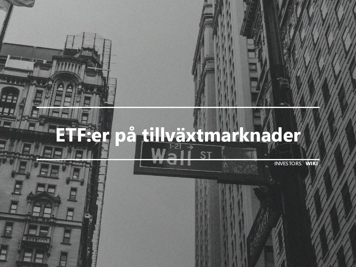 ETF:er på tillväxtmarknader