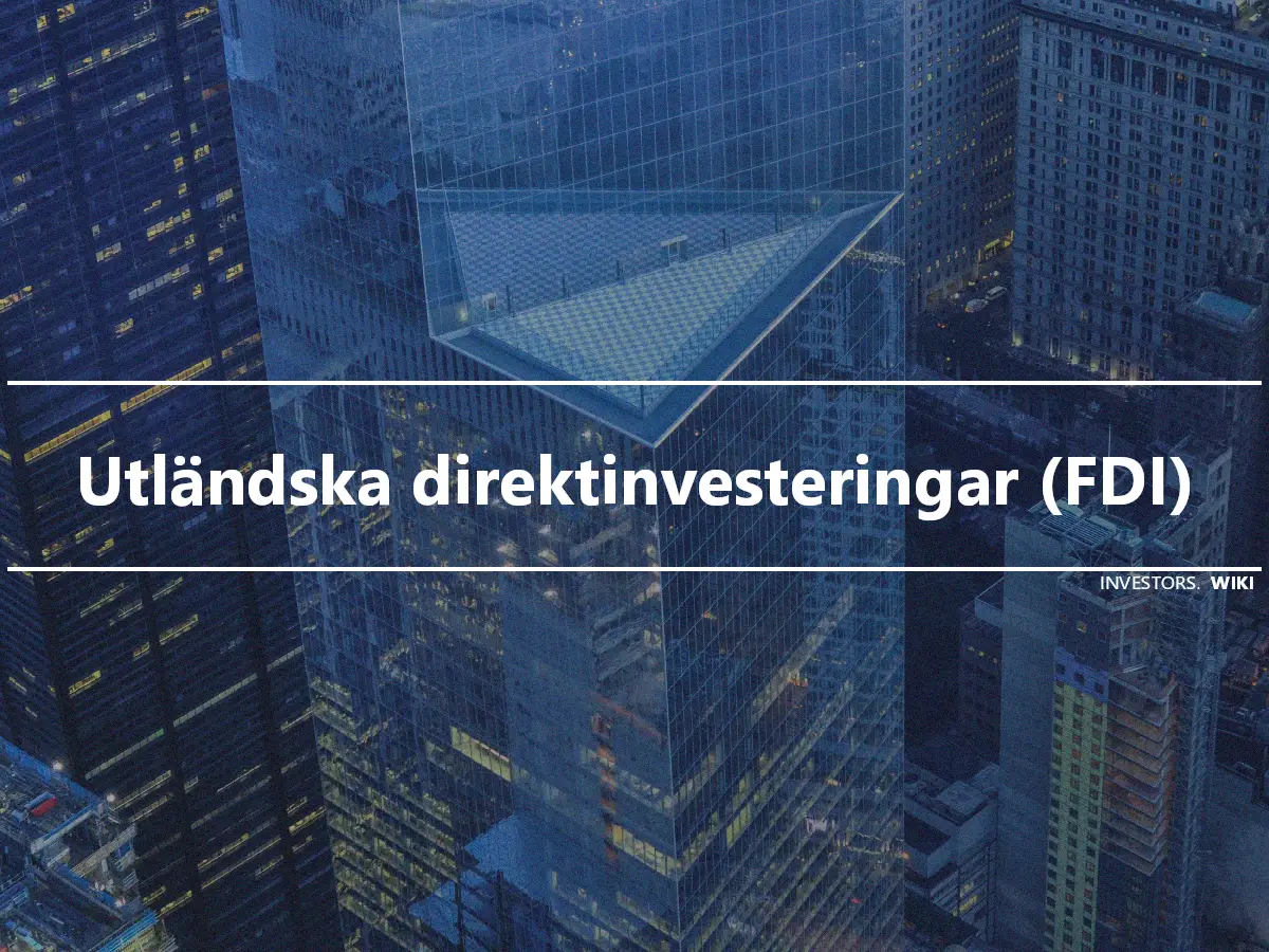 Utländska direktinvesteringar (FDI)