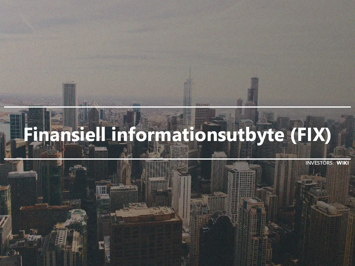 Finansiell informationsutbyte (FIX)