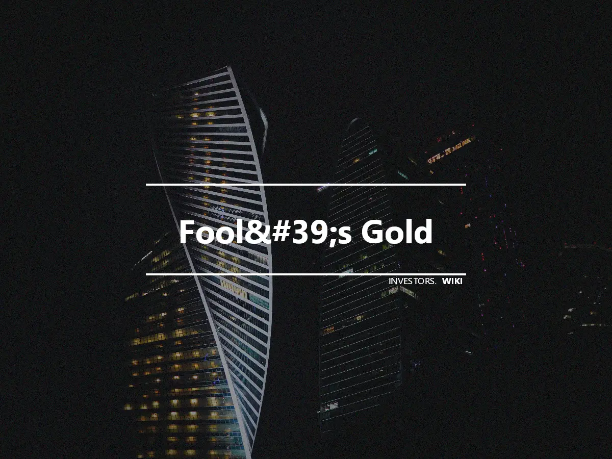 Fool&#39;s Gold