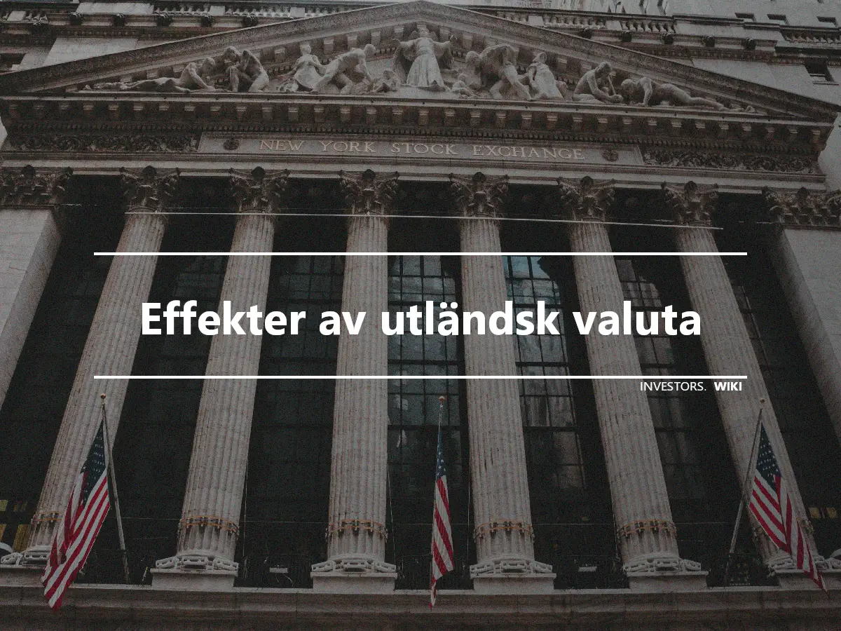 Effekter av utländsk valuta