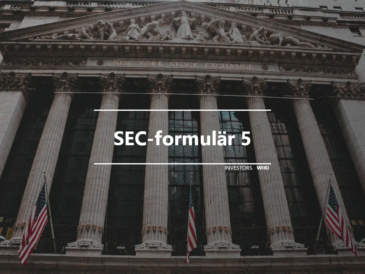 SEC-formulär 5