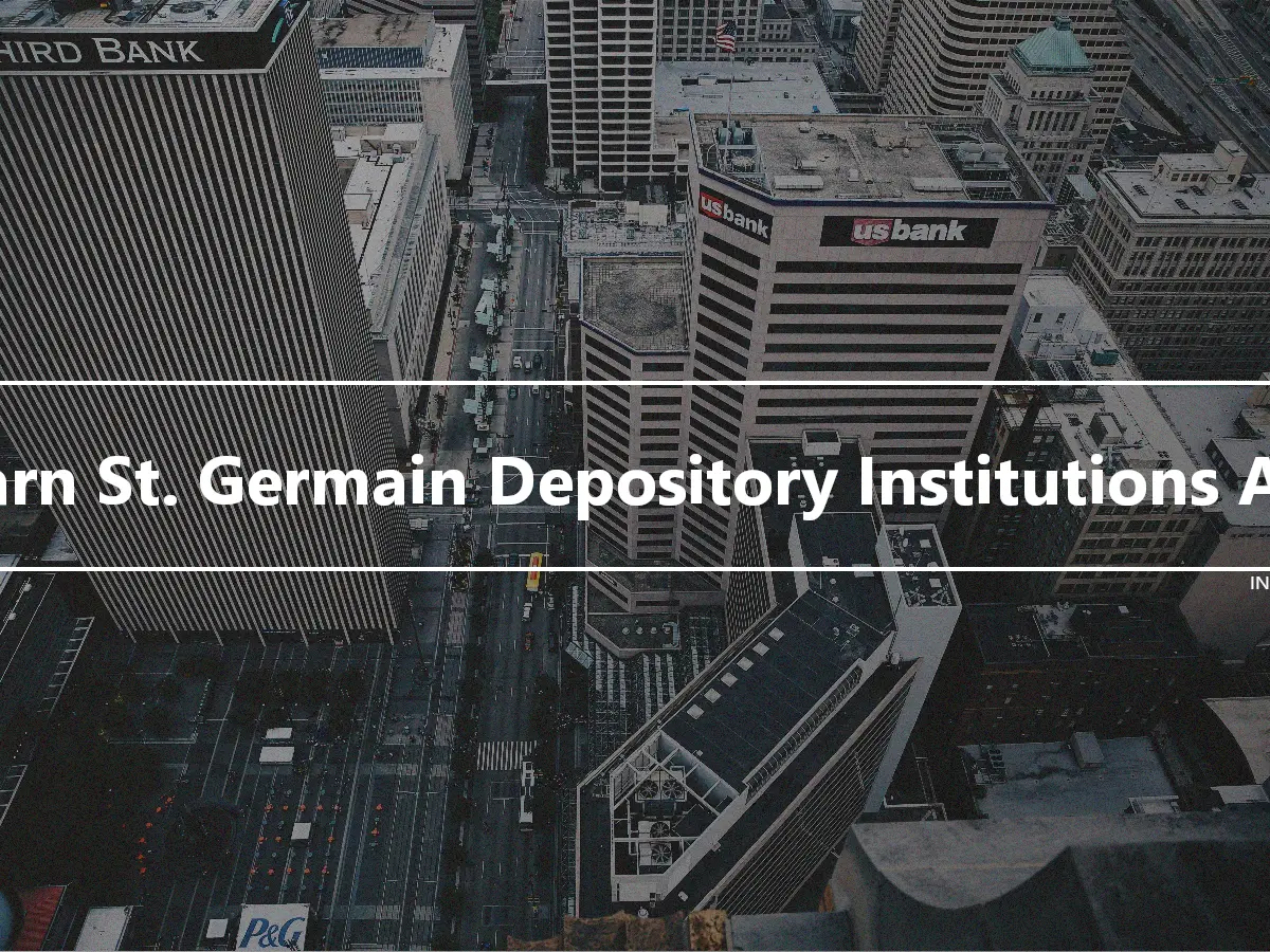 Garn St. Germain Depository Institutions Act