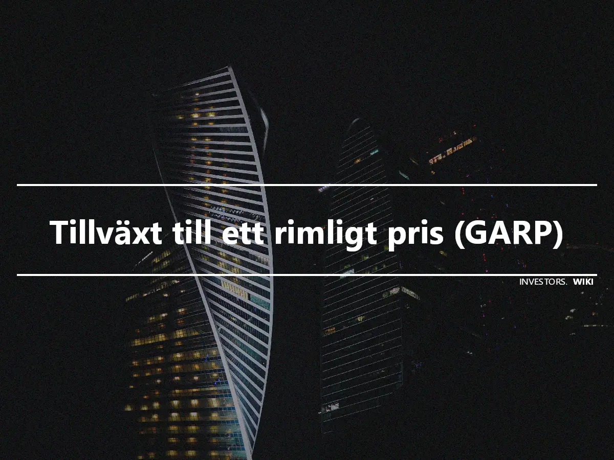 Tillväxt till ett rimligt pris (GARP)