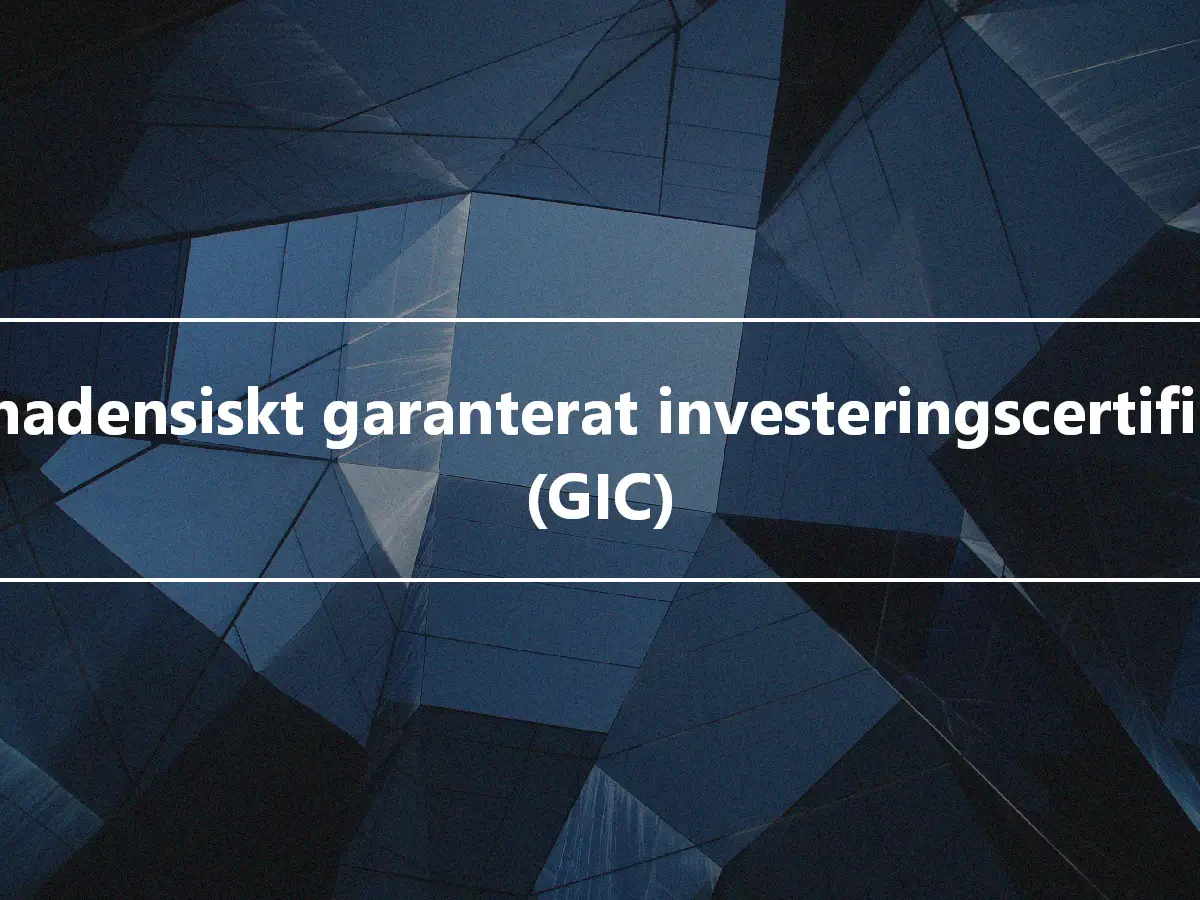Kanadensiskt garanterat investeringscertifikat (GIC)