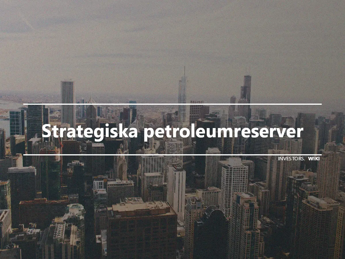 Strategiska petroleumreserver
