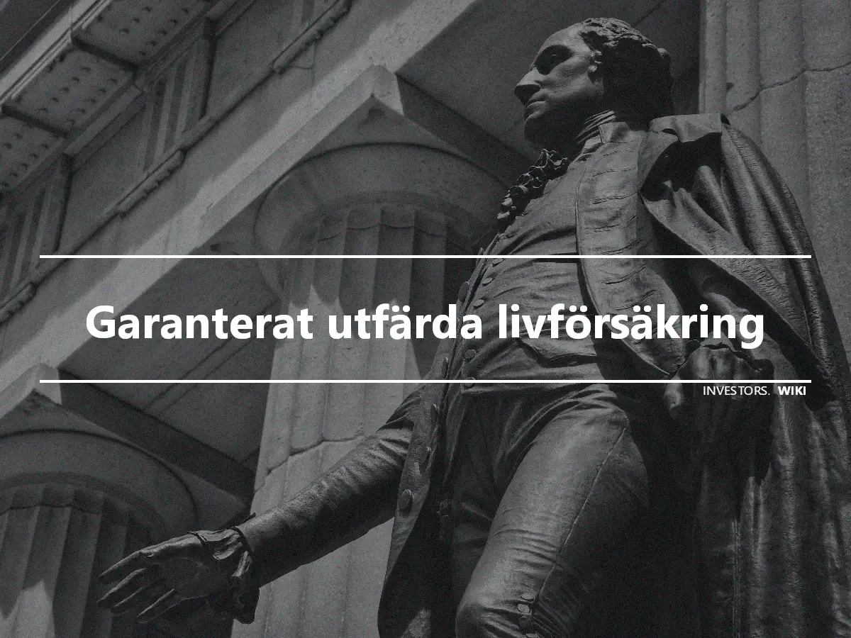 Garanterat utfärda livförsäkring