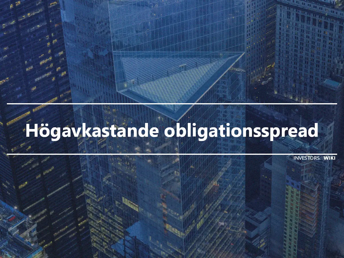 Högavkastande obligationsspread