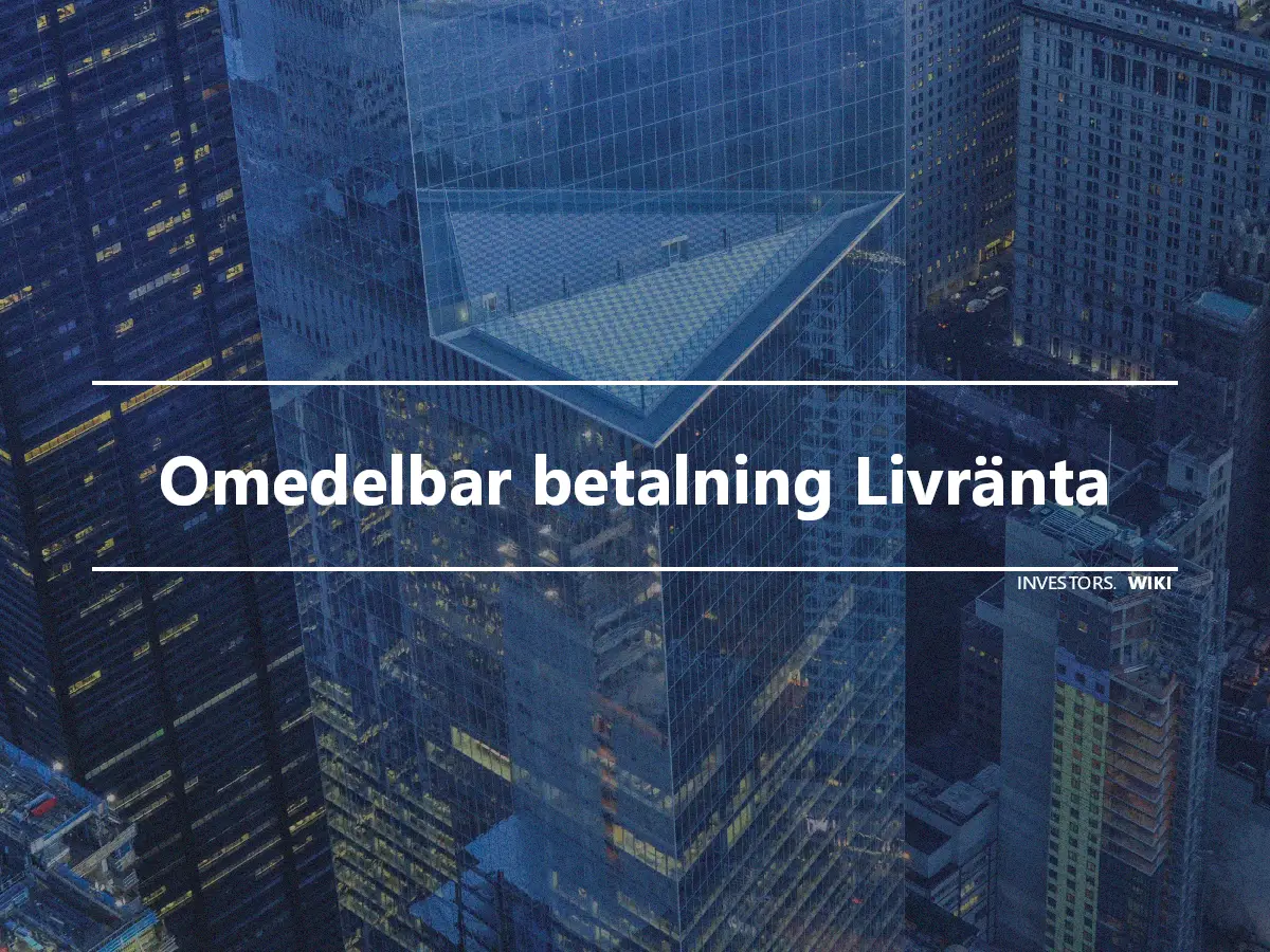 Omedelbar betalning Livränta