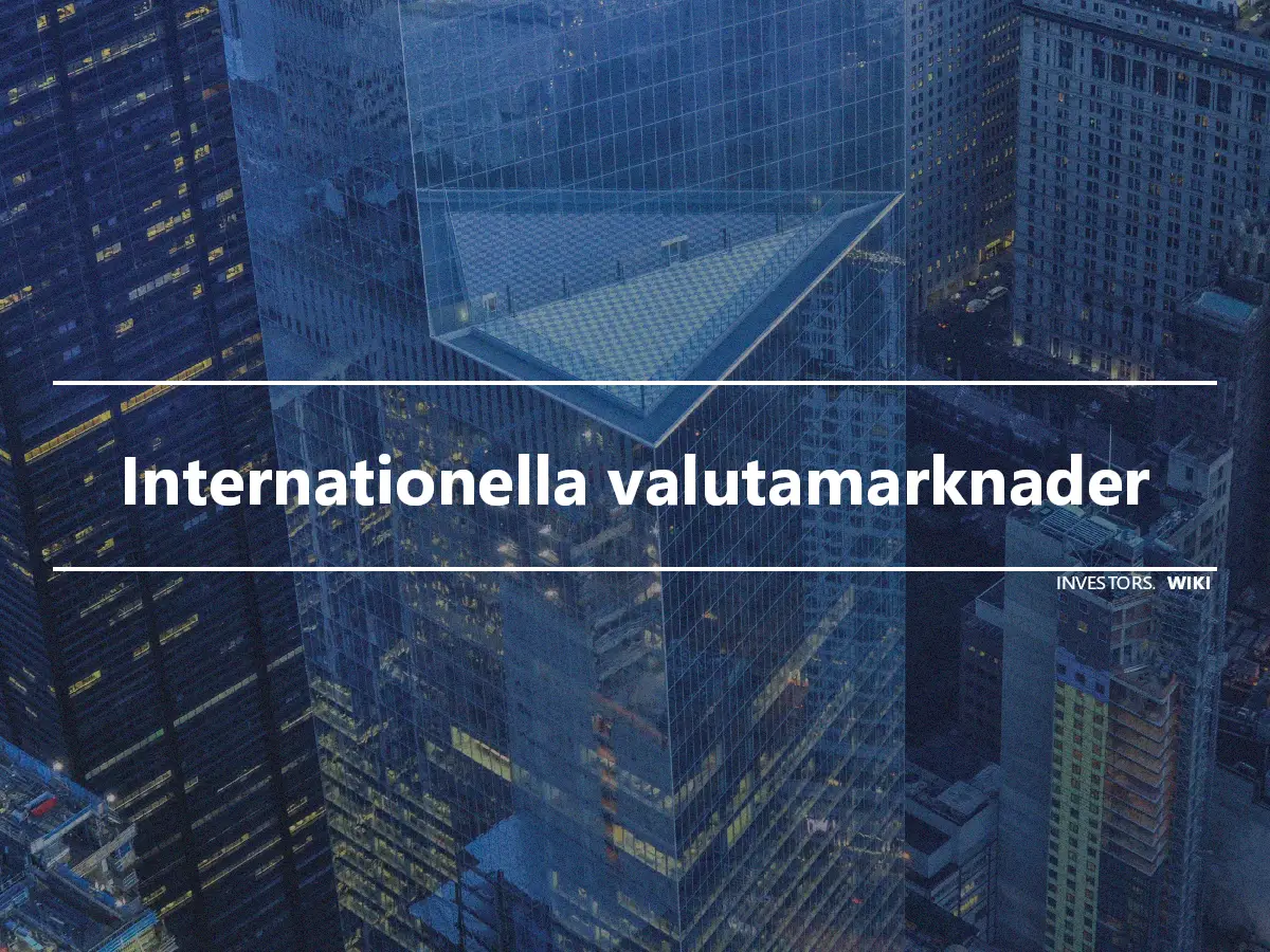 Internationella valutamarknader