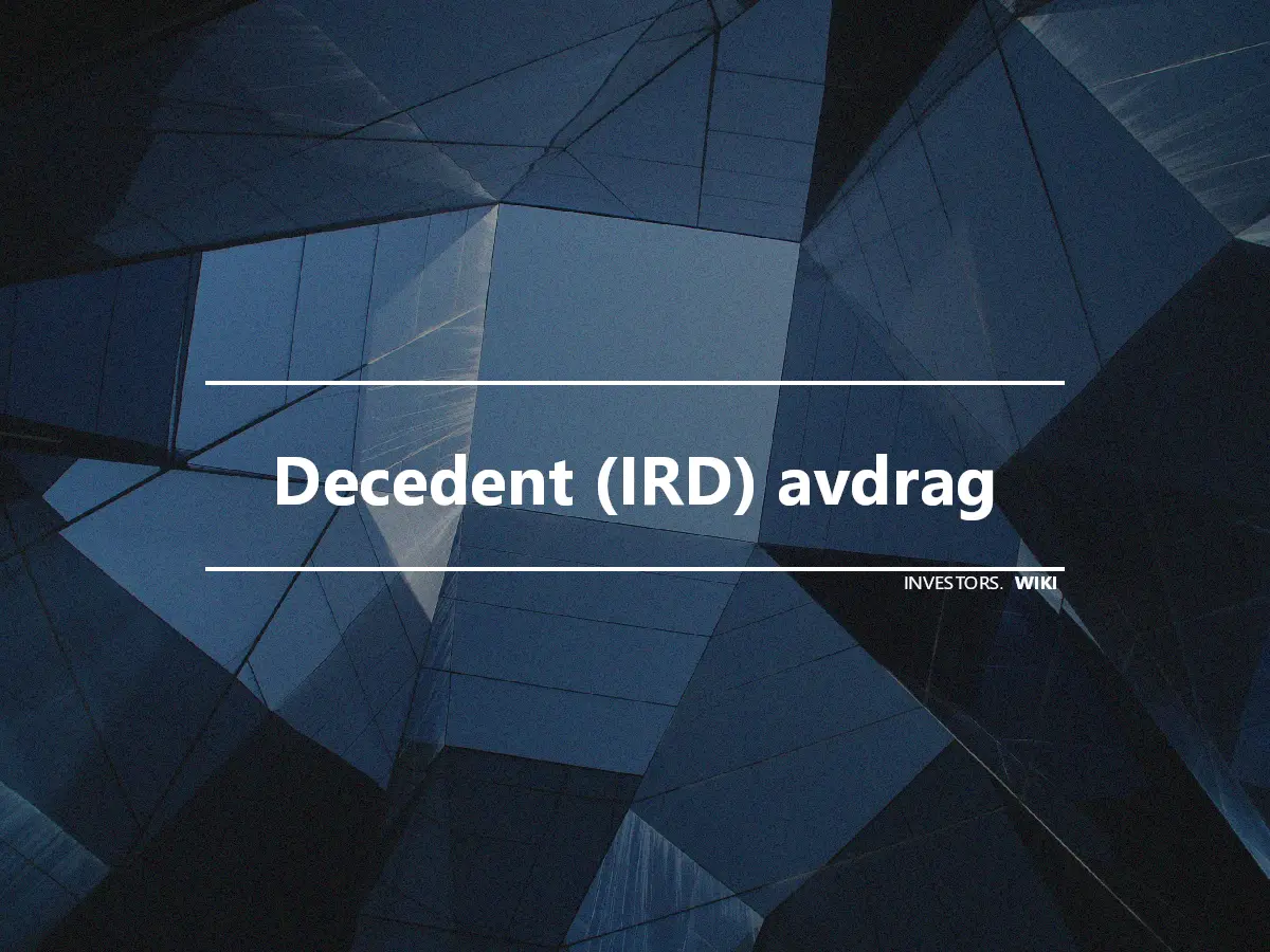 Decedent (IRD) avdrag