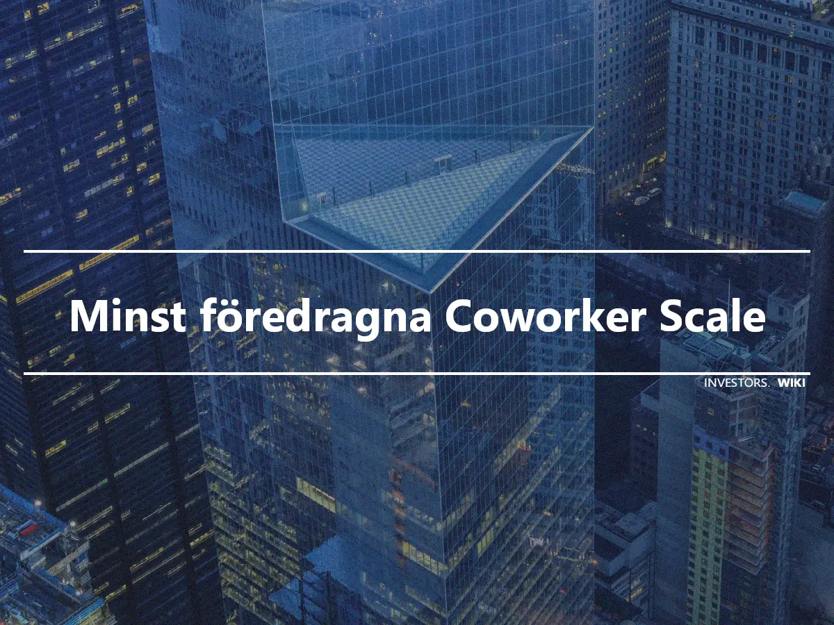 Minst föredragna Coworker Scale