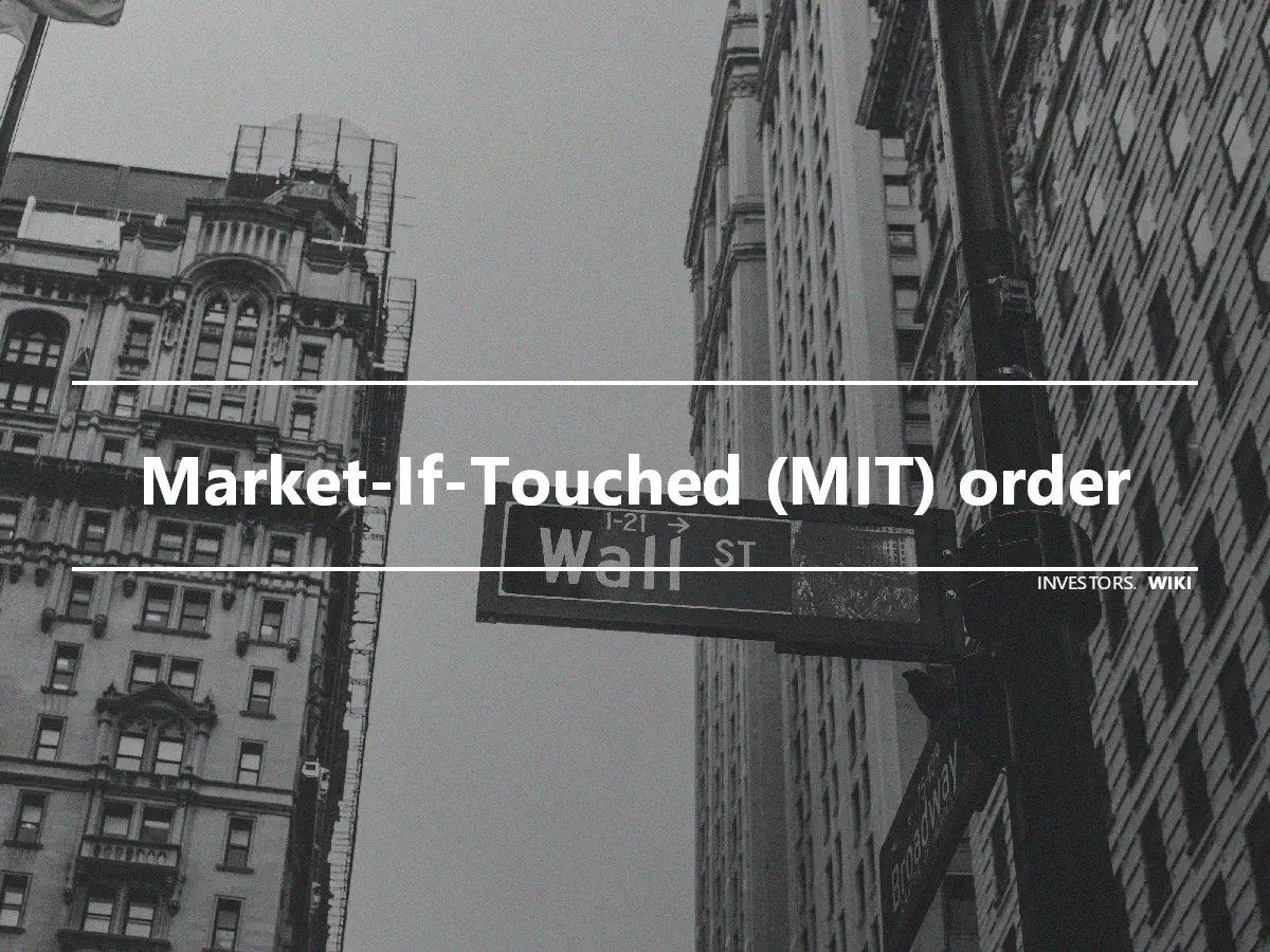 Market-If-Touched (MIT) order