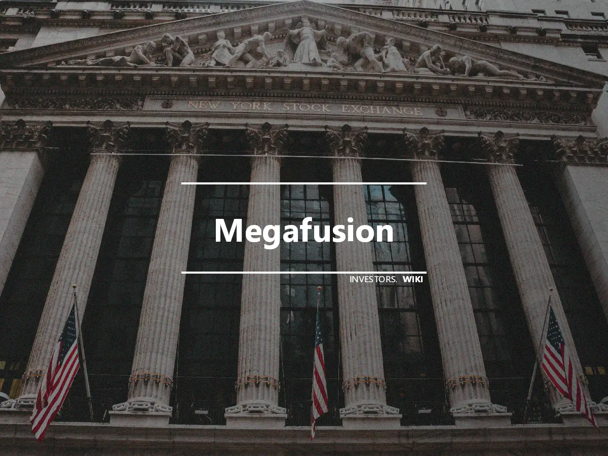 Megafusion