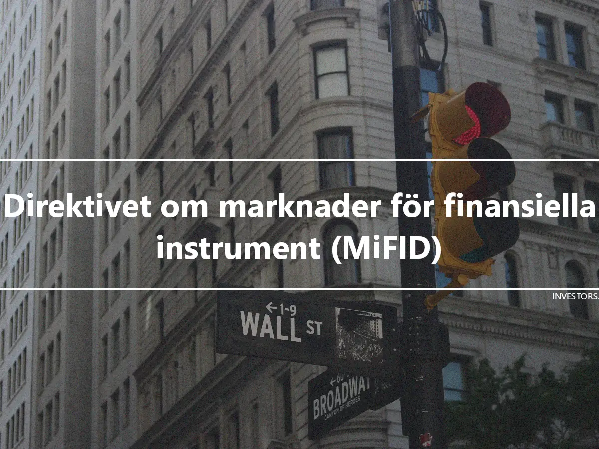 Direktivet om marknader för finansiella instrument (MiFID)
