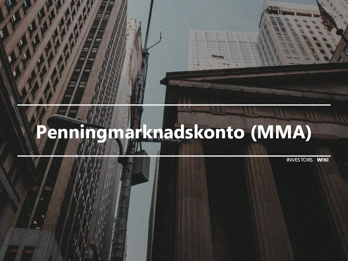 Penningmarknadskonto (MMA)