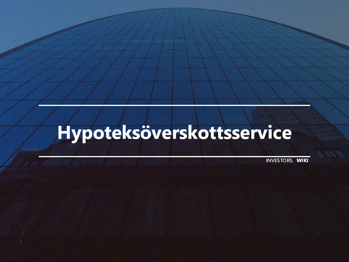 Hypoteksöverskottsservice