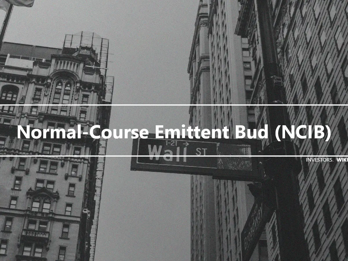 Normal-Course Emittent Bud (NCIB)