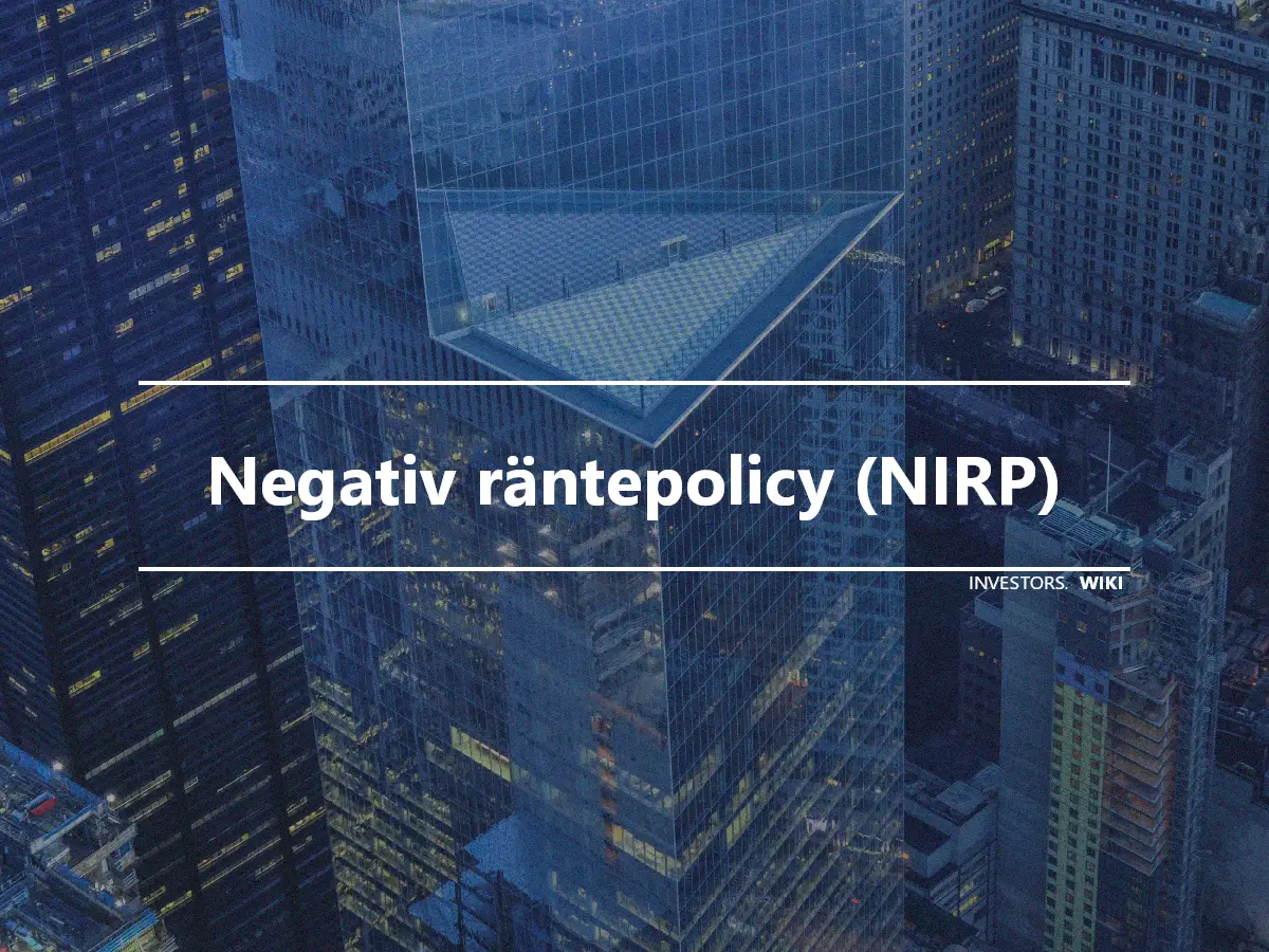 Negativ räntepolicy (NIRP)