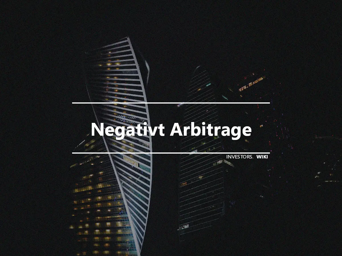 Negativt Arbitrage